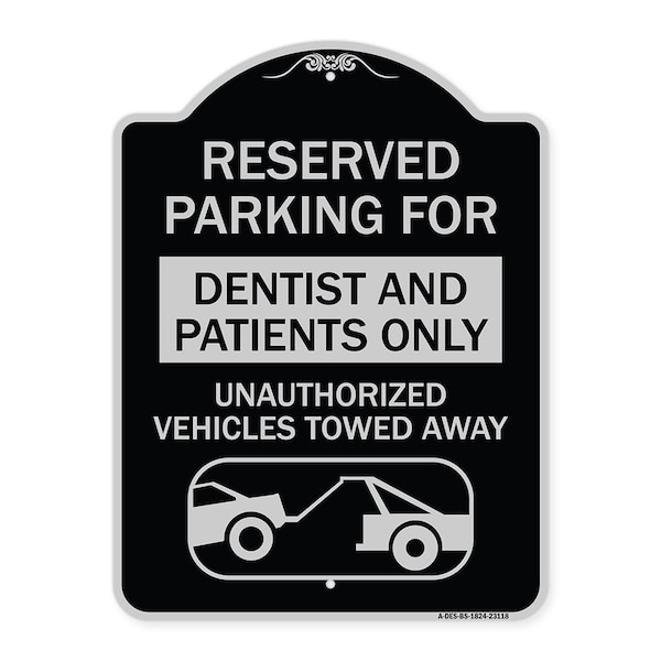 Reserved Parking for Dentists and Patients Only Unauthorized Vehicles Towed Away, BS-1824-23118